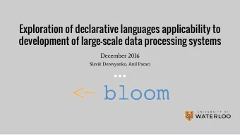 Exploration of declarative languages applicability to  development of large-scale data processing