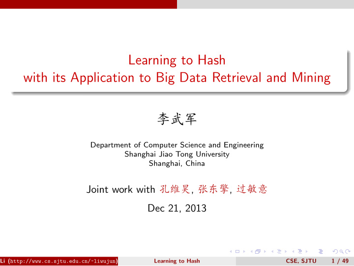 learning to hash with its application to big data