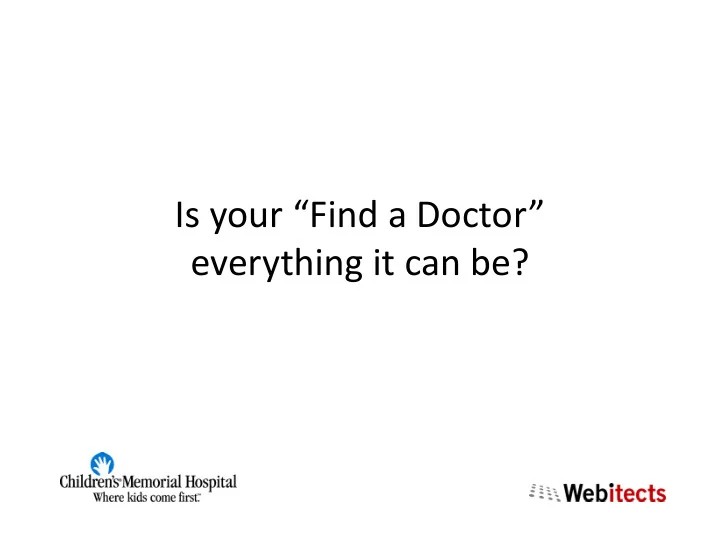 is your find a doctor everything it can be ranked 1 in