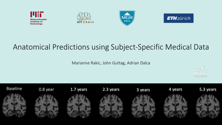 anatomical predictions using subject specific medical data