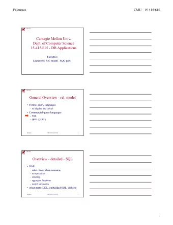 Carnegie Mellon Univ.  Dept. of Computer Science  15-415/615 - DB Applications  Faloutsos