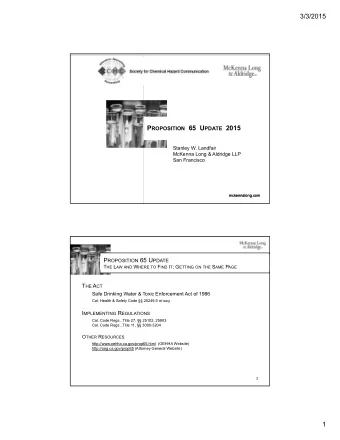 3/3/2015 P ROPOSITION 65  U PDATE 2015  Stanley W. Landfair  McKenna Long &amp; Aldridge LLP  San