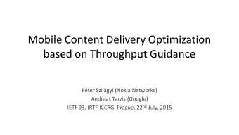 Mobile Content Delivery Optimization  based on Throughput Guidance  Pter Szilgyi (Nokia