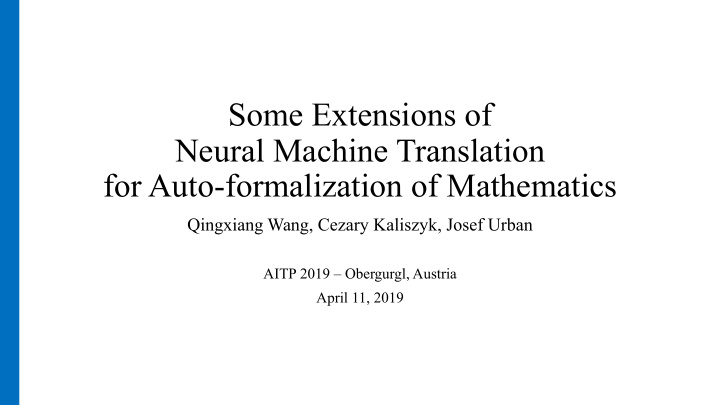 some extensions of neural machine translation for auto