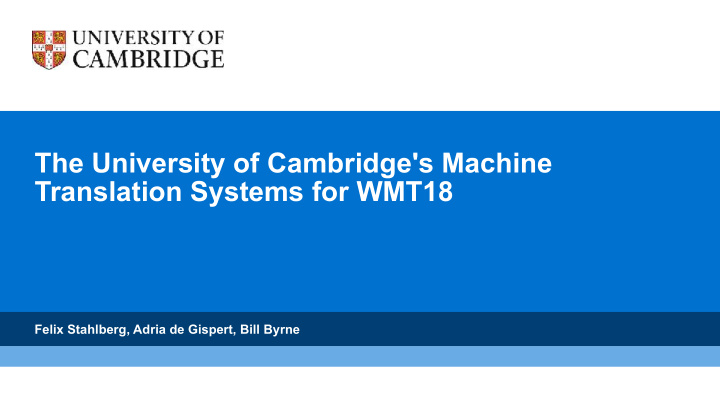 the university of cambridge s machine translation systems