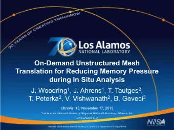 On-Demand Unstructured Mesh  Translation for Reducing Memory Pressure  during In Situ Analysis J.