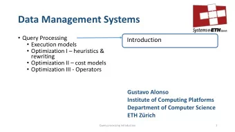 Data Management Systems  Query Processing  Introduction  Execution models  Optimization I
