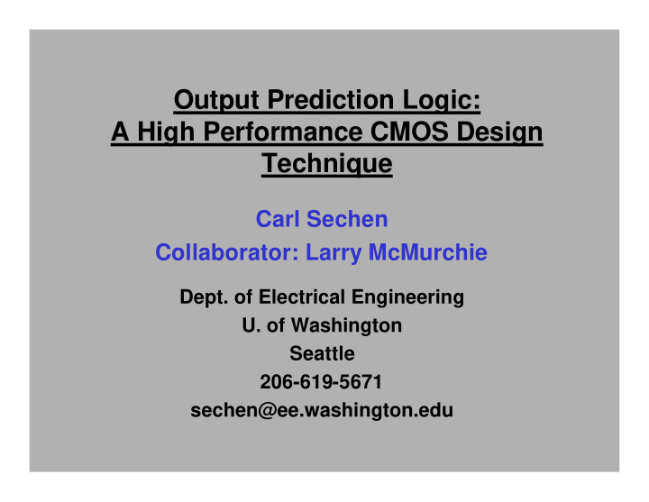 output prediction logic a high performance cmos design