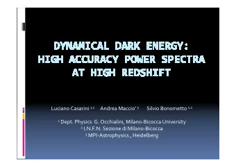 1 Dept. Physics  G. Occhialini, Milano-Bicocca University 2 I.N.F.N. Sezione di Milano-Bicocca 3