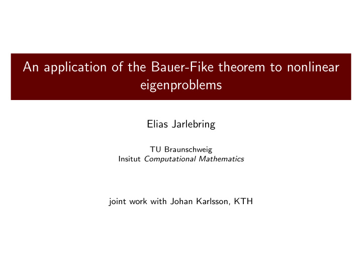 an application of the bauer fike theorem to nonlinear