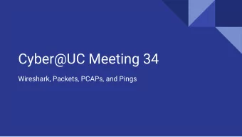 Cyber@UC Meeting 34  Wireshark, Packets, PCAPs, and Pings  If Youre New!   Join our Slack