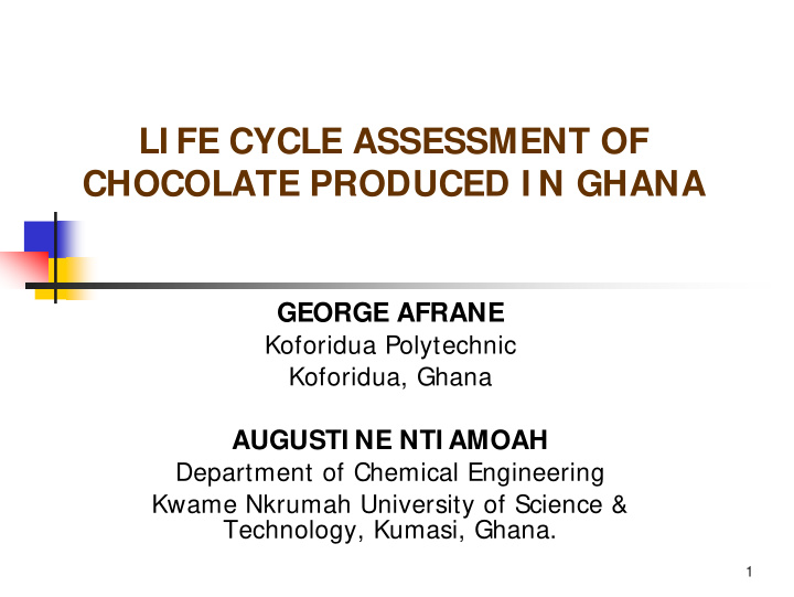 li fe cycle assessment of chocolate produced i n ghana
