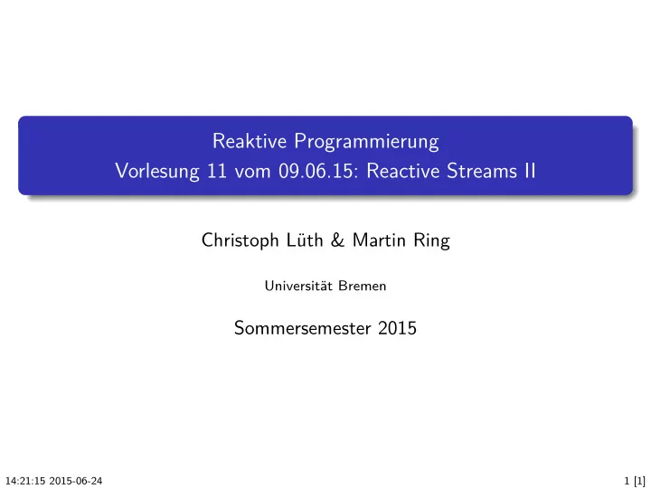 reaktive programmierung vorlesung 11 vom 09 06 15