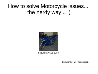 How to solve Motorcycle issues....  the nerdy way .. :)  Suzuki SV650s 2000  By Michael M.