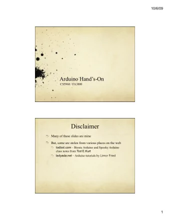 Disclaimer  Many of these slides are mine  But, some are stolen from various places on the web