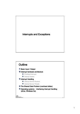 Outline  Basic Input / Output  Interrupt hardware architecture  Prioritized Interrupts