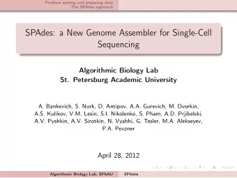 SPAdes: a New Genome Assembler for Single-Cell  Sequencing  Algorithmic Biology Lab  St. Petersburg