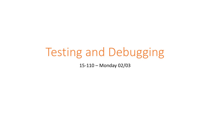 testing and debugging