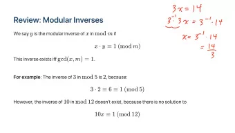 mod m  y  x x  y  1 (mod m ) gcd( x , m ) = 1  3  mod 5  2  3  2  6  1 (mod 5)  10