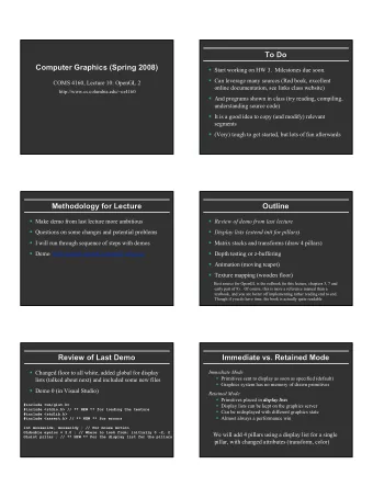 To Do  To Do  Computer Graphics (Spring 2008)  Computer Graphics (Spring 2008)  Start working on