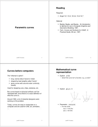 Reading  Required:  Angel 10.1-10.3, 10.5.2, 10.6-10.7  Optional  Bartels, Beatty, and