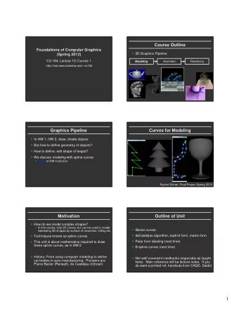 1  Bezier Curve (with HW2 demo)  Bezier Curve (with HW2 demo)  Bezier Curve: (Desirable) properties