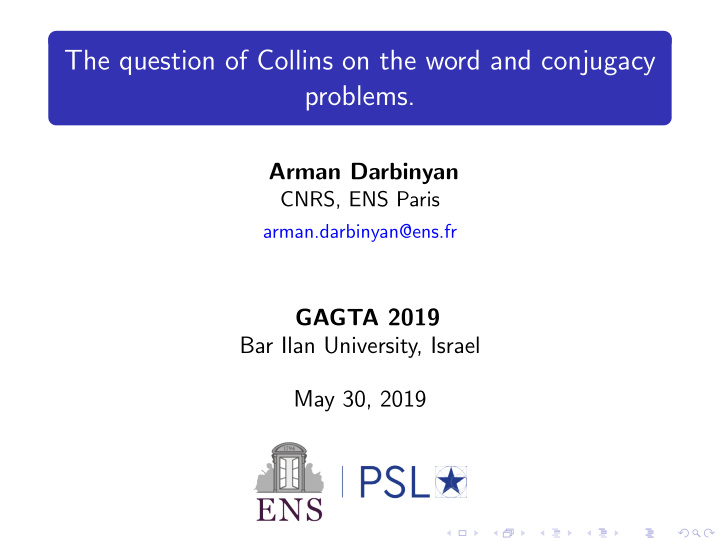the question of collins on the word and conjugacy problems