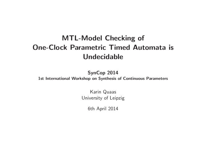 mtl model checking of one clock parametric timed automata