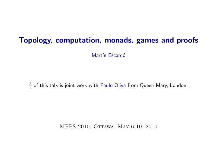 topology computation monads games and proofs