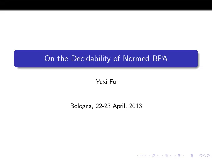 on the decidability of normed bpa