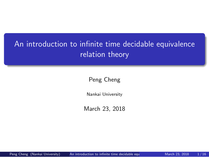 an introduction to infinite time decidable equivalence