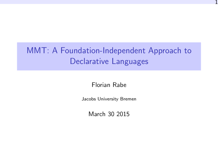 mmt a foundation independent approach to declarative