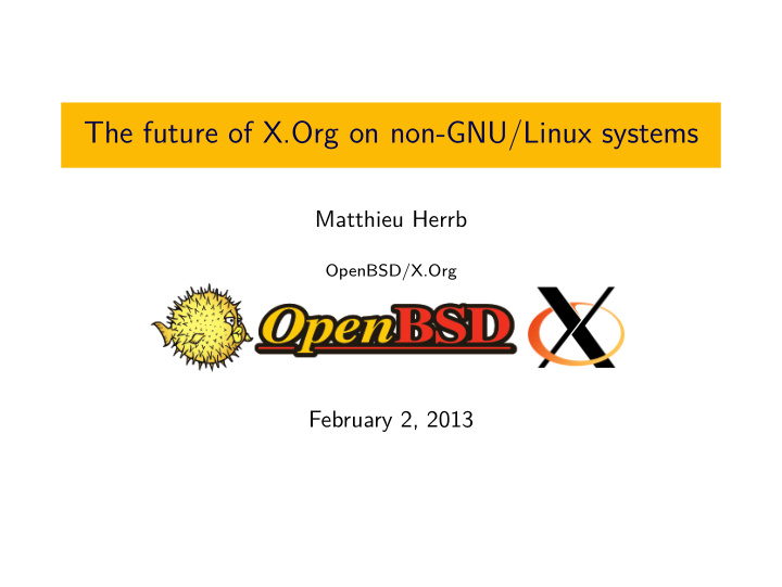 the future of x org on non gnu linux systems