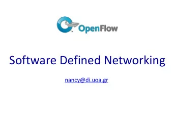 Software Defined Networking  nancy@di.uoa.gr  The Internet: A Remarkable Story  Tremendous