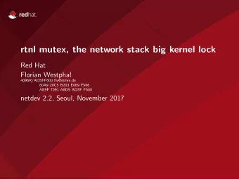rtnl mutex, the network stack big kernel lock  Red Hat  Florian Westphal  4096R/AD5FF600