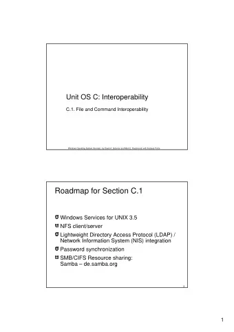 Roadmap for Section C.1  Windows Services for UNIX 3.5  NFS client/server  Lightweight Directory