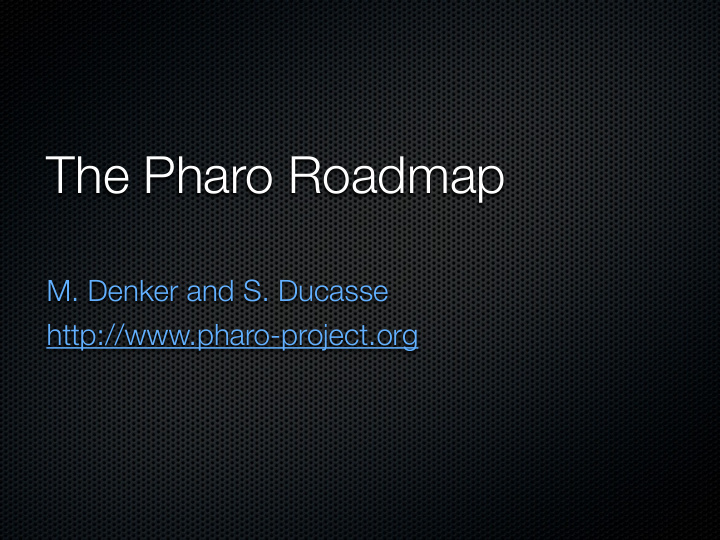 the pharo roadmap