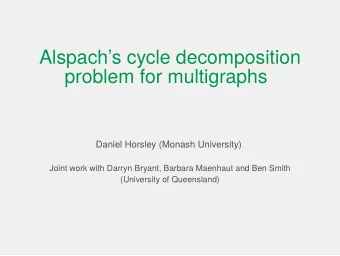 Alspachs cycle decomposition  problem for multigraphs  Daniel Horsley (Monash University)  Joint