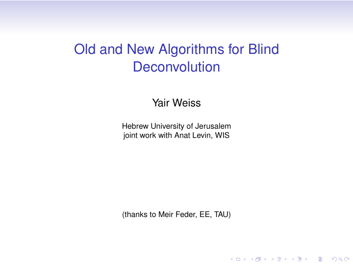 old and new algorithms for blind deconvolution