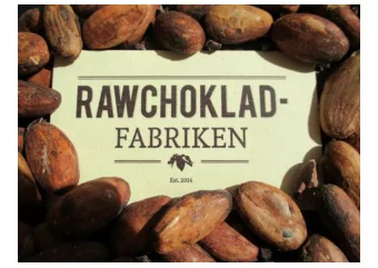 Welcome to Arvika!  The First Scandinavian Raw Chocolate Factory  Established 2014  Certified