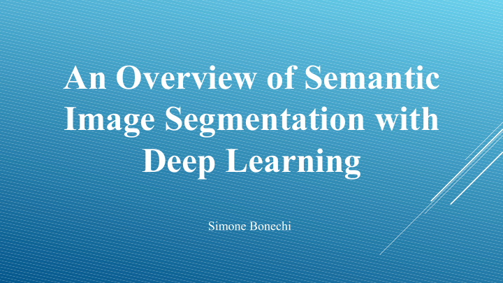 an overview of semantic image segmentation with deep