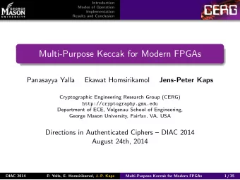 Multi-Purpose Keccak for Modern FPGAs  Panasayya Yalla  Ekawat Homsirikamol  Jens-Peter Kaps