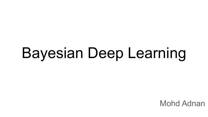 bayesian deep learning