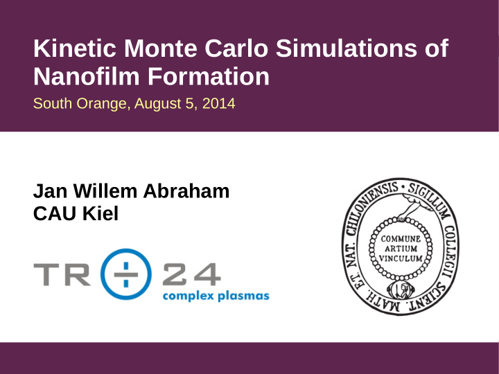 kinetic monte carlo simulations of nanofilm formation