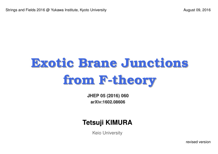 exotic brane junctions exotic brane junctions from f