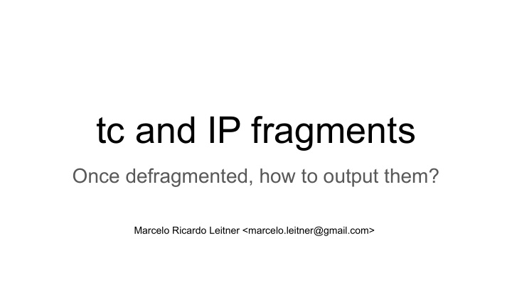 tc and ip fragments