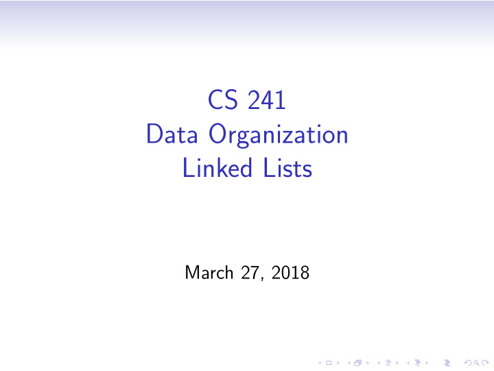 cs 241 data organization linked lists
