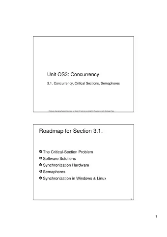 Roadmap for Section 3.1.  The Critical-Section Problem  Software Solutions  Synchronization