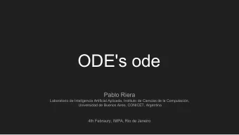 ODE's ode  Pablo Riera  Laboratorio de Inteligencia Artificial Aplicada, Instituto de Ciencias de