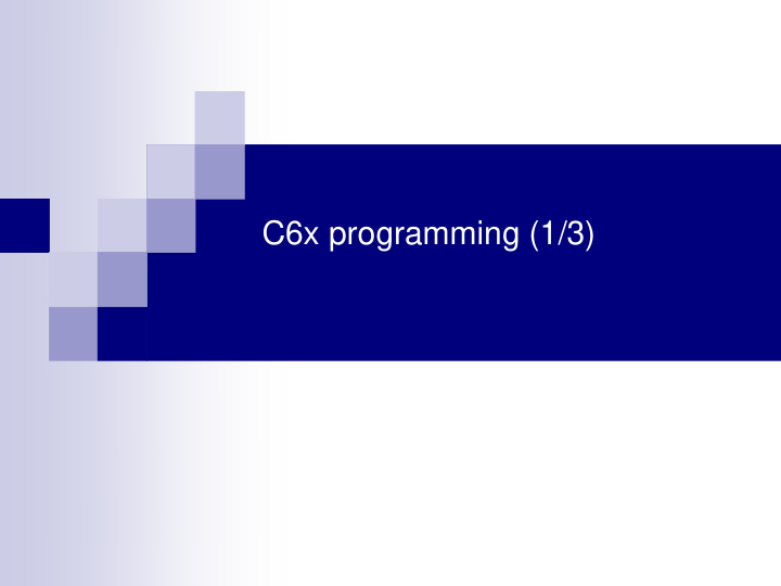 c6x programming 1 3